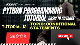 Python tutoriaL 12: Conditional Statements