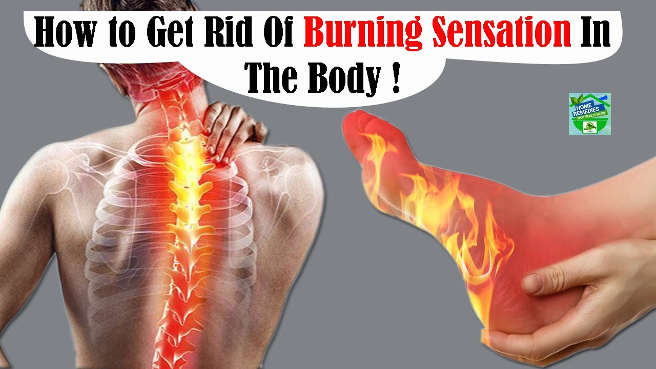 How To Get Rid Of "Burning Sensation" In The Body ? - YouTube