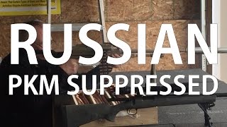 Shooting Suppressed: Russian PKM