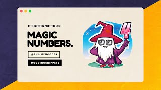 Avoid Magic Numbers | Coding Snippets #1