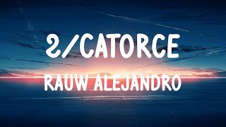 Rauw Alejandro - 2/Catorce (LETRAS)