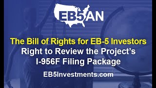 EB-5 Investor Right 6 of 10: To Review the Project’s I-956F Filing Package