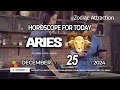 aries ♈ my god❗️😇you are going to live a brutal miracle🍀💸 horoscope for today december 25 2024 ♈