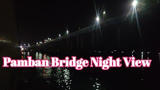 pamban bridge night view | Sethu SF Express