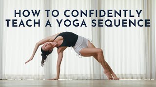 How to Confidently Teach a Yoga Sequence | Meghan Currie Yoga