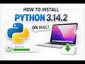 How to Install Python 3.14.2 on Mac (Step-by-Step Guide)