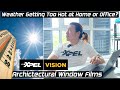 Introduction to XPEL VISION Architectural Window Films for Home and Office