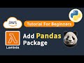 How To Add Pandas Package To AWS Lambda Function In Few Easy Steps