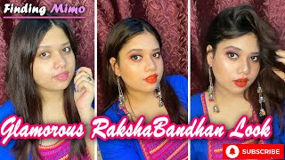 Glamorous Rakhi Transformation | STEP by STEP Easy Makeup Tutorial for Raksha Bandhan | Finding Mimo