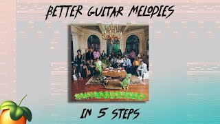 Better Guitar Melodies in 5 steps | How to make a Gunna type beat