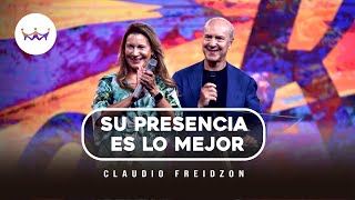 Claudio Freidzon | Su Presencia es lo mejor | #RDRentucasa