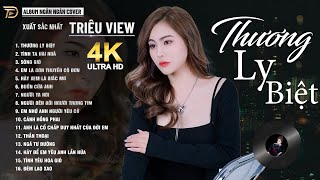 THƯƠNG LY BIỆT ♫ 24-11 Nghe Thử 01 Lần Đảm Bảo Bạn Sẽ Nghiện NGÂN NGÂN COVER TRIỆU VIEW HAY NHẤT