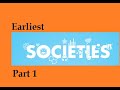 Earliest Societies || Part 1 || Spot Studies