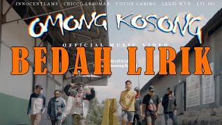 BEDAH LIRIK OMONG KOSONG Toton Caribo & Innocentlams Ft. Chicco Lesomar, Leksi WTD & Lit Go REACTION