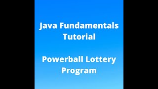 Java Fundamentals Tutorial for Beginners - Powerball Lottery Program