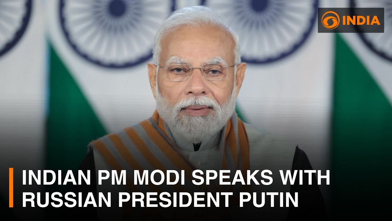 Indian PM Modi Speaks With Russian President Putin | DD India News Hour ...