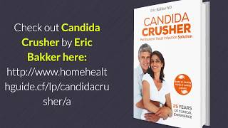 Candida Symptoms The First Steps Towards Prevention And Quick Recovery - Candida Crusher Book