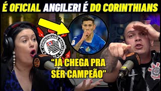 ACABOU A NOVELA ANGILERI É DO CORINTHIANS ! CORINTHIANS ACERTA COM LATERAL ESQUERDO ANGILERI