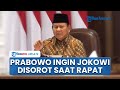 Blak-blakan! Prabowo Ingin Jokowi Disorot saat Sidang Kabinet Paripurna, Minta Dijadikan Berita