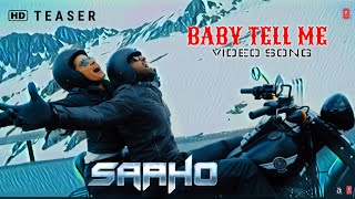 Saaho: Baby Want You Tell Me Song | Prabhas, Shraddha Kapoor | Sahoo Movie Video Song 2019