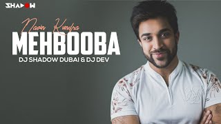 Navin Kundra | Mehbooba | DJ Shadow Dubai & DJ Dev Remix
