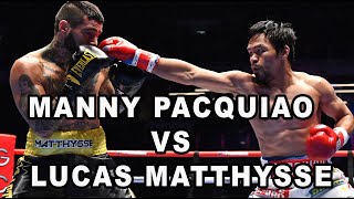 Manny Pacquiao vs Lucas Matthysse | July 15, 2018