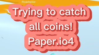 Playing Paper.io4 - Mobile Game. TRYING TO CATCH ALL COINS!