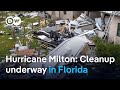 Hurricane Milton aftermath: People in Florida assess damage | DW News