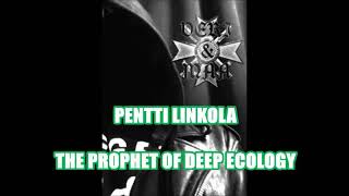 PENTTI LINKOLA: ΤHE PROPHET OF ECOFASCISM