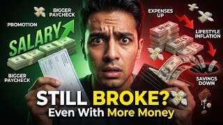 Why You’re Always Broke (Even When You Earn More Money)
