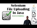 How to Upload and Validate files using Selenium for Java Apps!