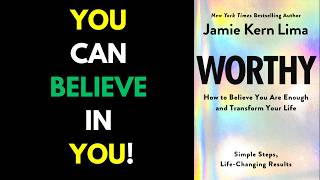 SUMMARY - Worthy - Jamie Kern Lima