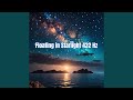 Floating in Starlight 432 Hz