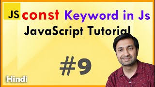 const Keyword in JavaScript - JavaScript Tutorial (Hindi) #9