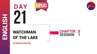 DAY 21 | ENGLISH | I PUC | WATCHMAN OF THE LAKE | L1