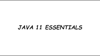 Java 11 essentials ( Self Assessment )