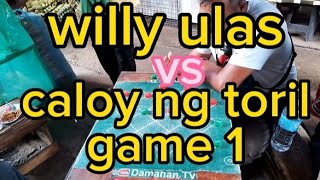 Willy Ulas vs Caloy ng Toril Game 1