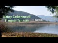 Nancy  Zothanmawii  Tlangvâl Taitesen (original Audio)