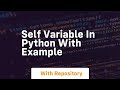 self variable in python with example