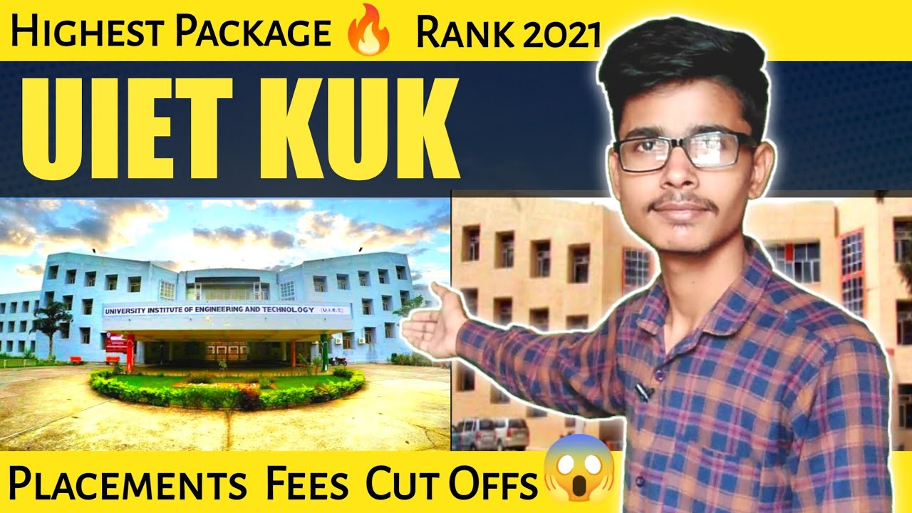 UIET KUK Review | UIET Kurukshetra Placement | UIET Kurukshetra Cutoff ...