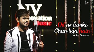 Dil Ne Tumko Chun Liya Hai | Jhankaar Beats | Dipayan Roy (Cover) | Suno Na | Shaan