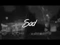 Maroon 5 - Sad (Lyrics)