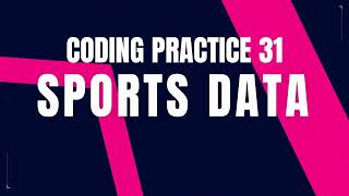 Python Problem: SPORTS DATA | Coding practice 31 | Python Coding Tips & & Debugging | Nxtwave CCBP