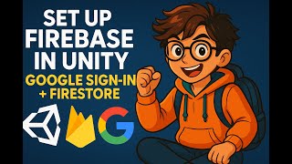 🎮 How to Set Up Firebase in Unity 6 🔐 Auth, 🔑 Google Sign-In & 🔥 Firestore (Episode 1)