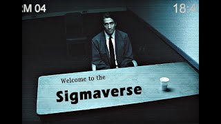 welcome to the sigmaverse.