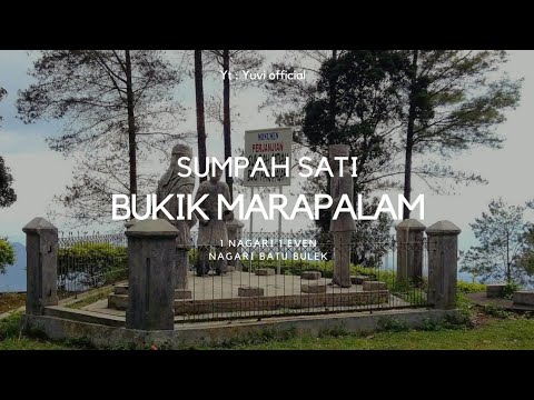 SUMPAH SATI BUKIK MARAPALAM DI TANAH DATAR | ADAT BASANDI SYARA', SYARA ...