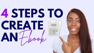 How to Create Your First Ebook | My 4 Step Ebook Creation Process