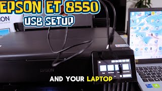 How To Connect Epson ET-8550 & Computer Using a USB Cable & Print Test Page!