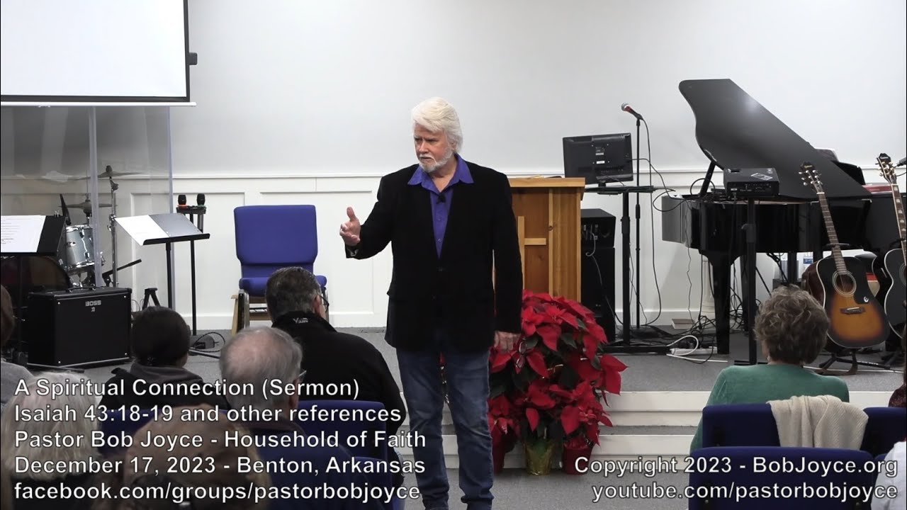 A Spiritual Connection (Sermon - December 17, 2023) - Pastor Bob Joyce ...