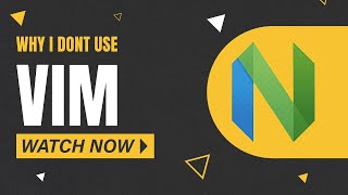 Why I Don’t Use Neovim